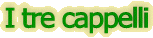 i_tre_cappelli.gif (3710 byte)