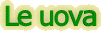 le_uova.gif (2625 byte)